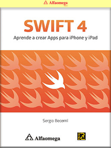 Libro Ao Swift 4 - Aprende A Crear Apps Para iPhone Y iPad