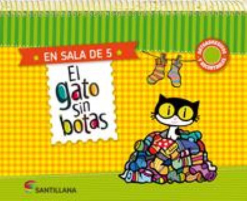 El Gato Sin Botas En Sala De 5 - Santillana