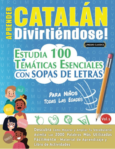 Libro: Aprender Catalán Divirtiéndose! - Para Niños: Todas L