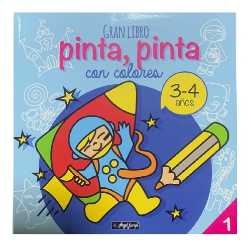 Gran Libro Pinta, Pinta Con Colores Para 3-4 Años, Libro 1