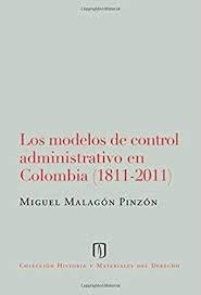 Los Modelos De Control Administrativo En Colombia (1811-2...