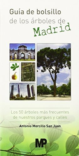 Guía De Bolsillo De Los Árboles De Madrid. Los 50 Árboles Má