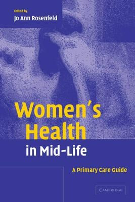 Women's Health In Mid-life - Jo Ann Rosenfeld