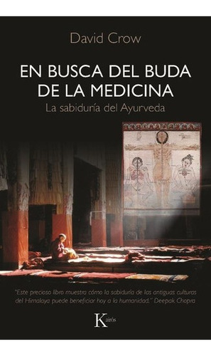 En Busca Del Buda De La Medicina, De Crow, David. Editorial Kairós En Español