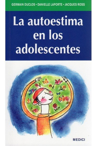 La Autoestima En Los Adolescentes (libro Original)