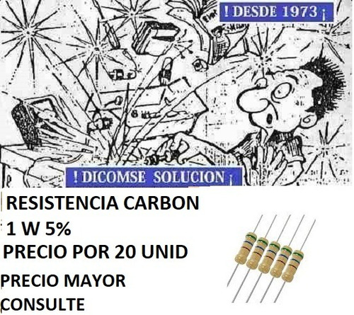 Resistencia Carbon 1w 5%   1e 1 Ohm X 20 Unid