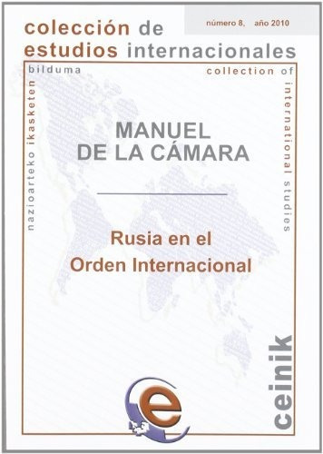 Libro Rusia En El Orden Internacional  De Camara Hermoso