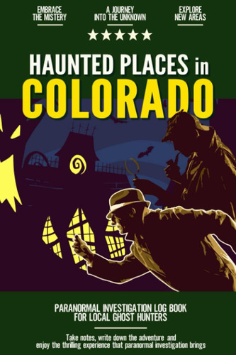 Libro: Lugares Embrujados En Colorado: Libro De Registro Par