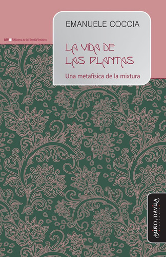 La Vida De Las Plantas, De Emanuele Coccia