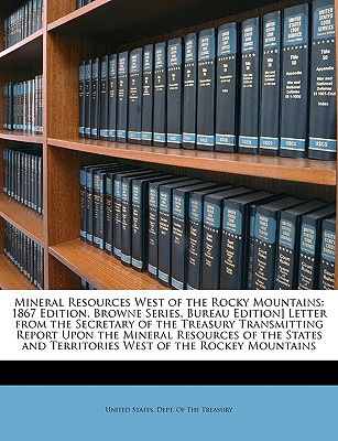 Libro Mineral Resources West Of The Rocky Mountains: 1867...
