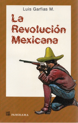 La Revolución Mexicana 