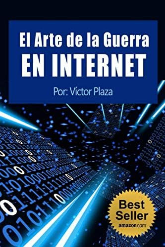 Libro: El Arte De La Guerra En Internet (spanish Edition)