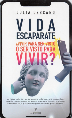 Vida Escaparate - ¿vivir Para Ser Visto O Ser Visto Para...