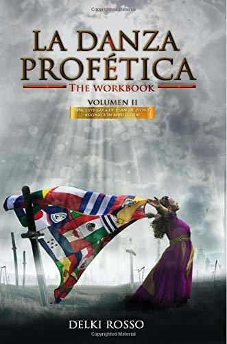 Libro : La Danza Profetica (volumen) - Rosso, Delki