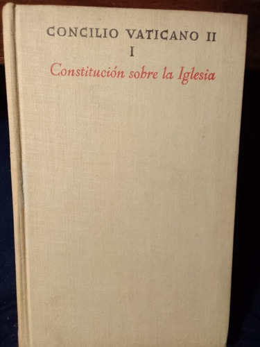 Concilio Vaticano Ii - I Constitución Sobre La Iglesia