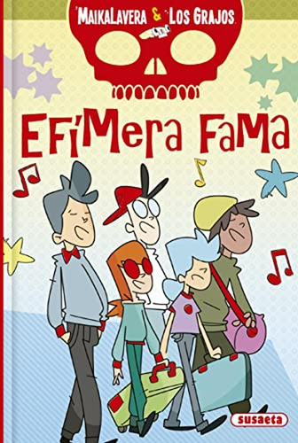 Efímera Fama (maikalavera Y Los Grajos)
