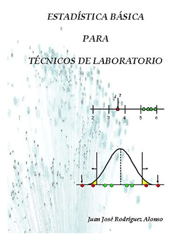 Estadistica Basica Para Tecnicos De Laboratorio