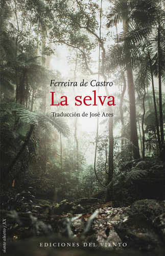 La Selva, De Ferreira De Castro, Jose Maria. Editorial Del Viento, Tapa Blanda, Edición 1 En Castellano, 2023