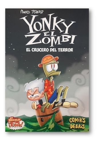 Yonky El Zombie El Crucero Del Terror M Torres Comic