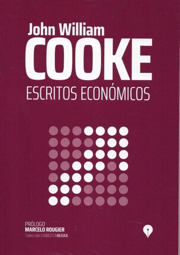 Escritos Economicos - Cooke, John William