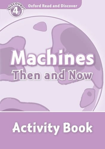 Machines Then And Now - Activity - Ord 4, De Grupo Editorial. Editorial Oxford University Press, Tapa Blanda En Inglés