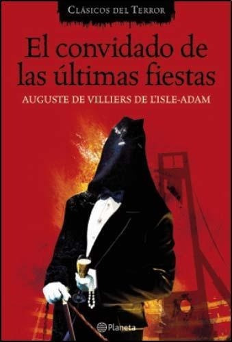 Convidado De Las Ultimas Fiestas, El, De Villiers De L'isle Adam, Auguste. Editorial Pla En Español
