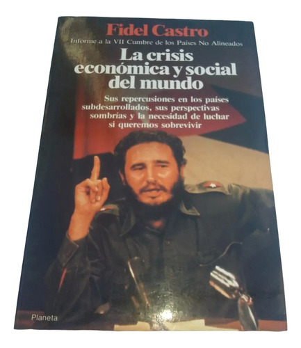 La Crisis Economica Y Social Del Mundo Fidel Castro Cuba