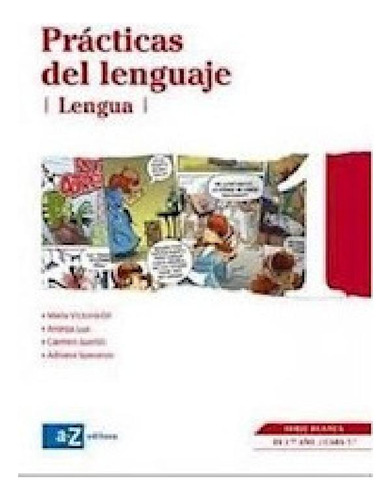 Libro - Practicas Del Lenguaje 1 Lengua A Z (es 1 Año/caba 