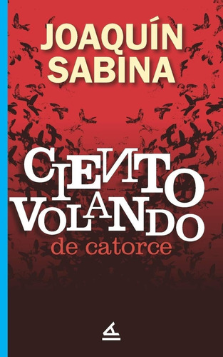 Ciento Volando De Catorce  - Sabina, Joaquin