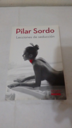 Lecciones De Seducción De Pilar Sordo - Norma (usado)