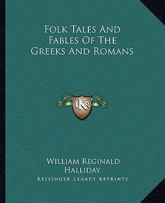 Libro Folk Tales And Fables Of The Greeks And Romans - Wi...