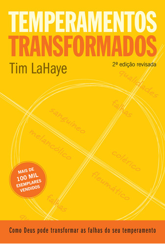 Imagem 1 de 1 de Temperamentos transformados: 2ª Edição, de LaHaye, Tim. AssociaÇÃO Religiosa Editora Mundo CristÃO, capa mole em português, 2008