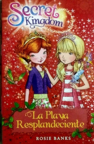 La Playa Resplandeciente (coleccion Secret Kingdom 6)