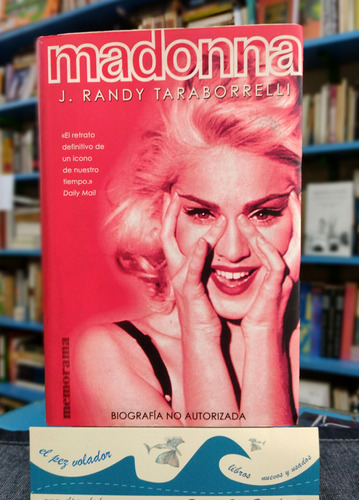 Madonna - J. Randy Taraborelli - Ediciones B