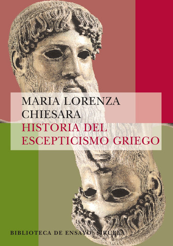 Historia Del Escepticismo Griego, Chiesara, Siruela