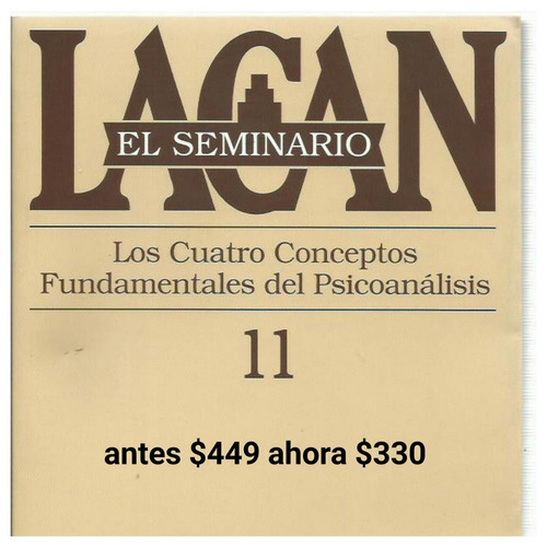 Concepciones Fundamentales Del Psicoanalisis (jacques Lacan)