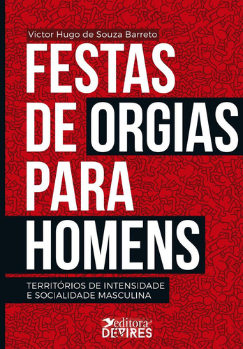 Festas De Orgia Para Homens