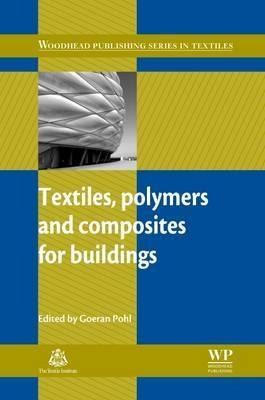 Textiles, Polymers And Composites For Buildings - G. Pohl