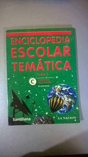 Enciclopedia Escolar Temática Ii Ciencias Naturales