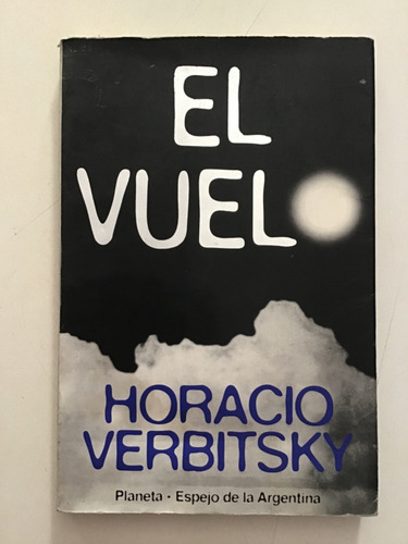 El Vuelo Horacio Verbitsky