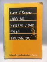 Comprar Libertad Y Creatividad En La Educación Carl R. Rogers Paidós