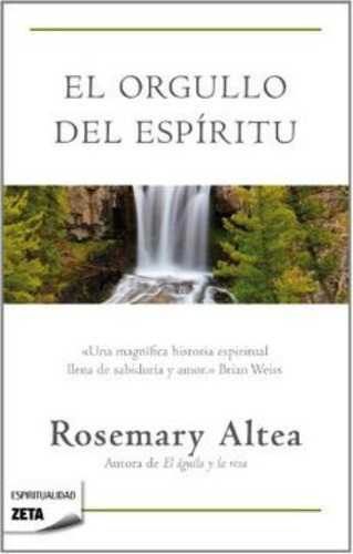 Orgullo Del Espiritu, El: No, De Altea, Rosemary. Serie No, Vol. No. Editorial B De Bolsillo, Tapa Blanda, Edición No En Español, 0