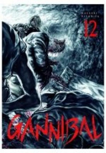 Gannibal, De Ninomiya, Masaaki., Vol. 12. Editorial Arechi, Tapa Blanda En Español