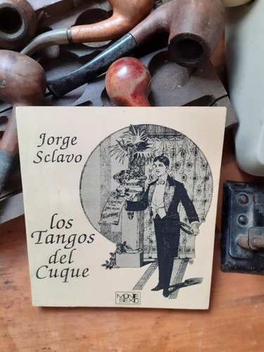 Los Tangos Del Cuque / Jorge Sclavo