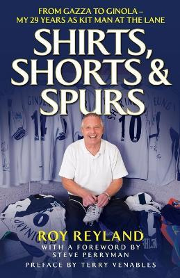 Libro Shirts, Shorts And Spurs - Roy Reyland
