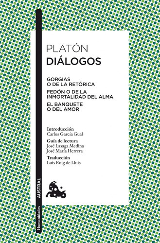 Diálogos, De Platón. Serie Austral Editorial Espasa México, Tapa Blanda En Español, 2013