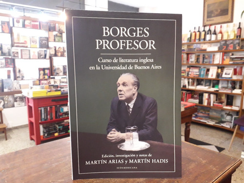 Borges Profesor. Curso De Literatura Inglesa En La Uba