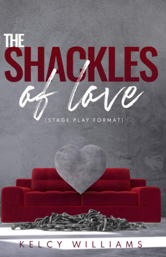 Libro: En Inglés The Shackles Of Love Stage Play Format Bas