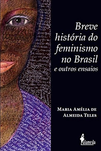 Breve Historia Do Feminismo No Brasil - Maria Amelia De Alme