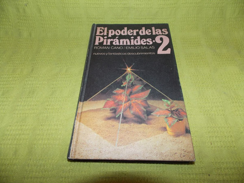 El Poder De Las Pirámides 2 - Roman Cano / Emilio Salas